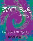 Slam Book: #Simplyfun By Murphy, Hannah, Like New Used, Free Shipping In The Us