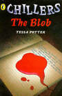 The Blob By Tessa Potter Paperback 1997
