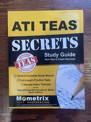 ATI TEAS Secrets Study Guide: TEAS 6 Complete Study Manual, Full-Length Practice - Image 1 of 4