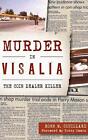 Murder in Visalia: The Coin Dealer Killer by Ronn M. Couillard (English) Hardcov