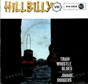 Jimmie Rodgers - Train Whistle Blues GER 7in (VG/VG+) .* - Picture 1 of 1
