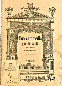UNA COMMEDIA PER LA POSTA di LUIGI ROSSI VENEZIANO - EDIZIONI SALANI 1877 - Picture 1 of 1
