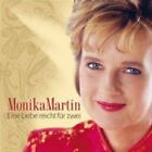 Monika Martin 'Eine Liebe Reicht Fr Zwei' Cd New!