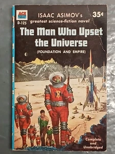 Issac Asimov - The Man Who Upset The Universe (PB, 1952, Ace D-125) FIRST PRINT - Picture 1 of 12