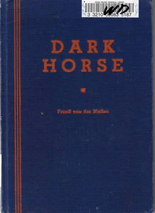 Rare Dark Horse by Frank Van Der Linden First Edition Hardback James Knox Polk - Bild 1 von 1