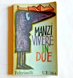 Manzi Riccardo Vivere in due 1961 Feltinelli first edition paperback - Picture 1 of 14