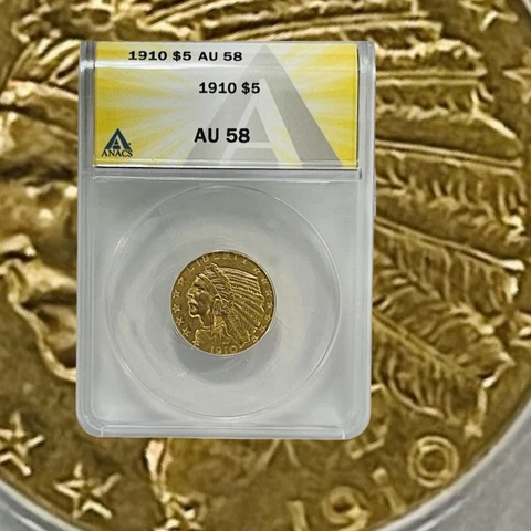 1910 $5 Indian Half  EAGLE DOLLAR ANACS AU58  Beautiful Looks Under graded Cover