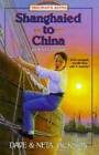 Shanghaied to China: Hudson Taylor (Trailblazer Books #9) - Paperback - GOOD