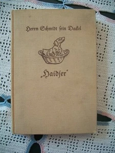 Herrn Schmidt Sein Dackel Haidjer (Bruno Nelissen Haken, 1938 Hardcover) German - Picture 1 of 11