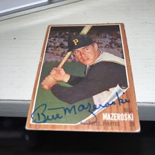 Bill Mazeroski  HOF Pittsburgh Pirates Signed Signed 1962 Topps Card