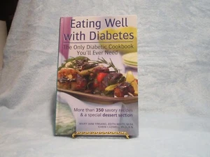 Eating Well with Diabetes : More Than 350 Savory Recipes and a Special Dessert - Picture 1 of 2