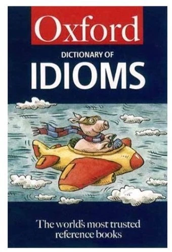 The Oxford Dictionary of Idioms (5,000 Idioms) (Oxford Paperback Reference) By - Image 1 of 1
