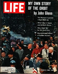 LIFE MAGAZINE MAR 9, 1962 ASTRONAUT JOHN GLENN_PEPSI-COLA_GINA LOLLOBRIGIDA_FOLK - Picture 1 of 3