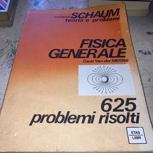 Van Der Merwe FISICA GENERALE 625 esercizi risolti COLLANA SCHAUM Etas 1985 - Foto 1 di 6