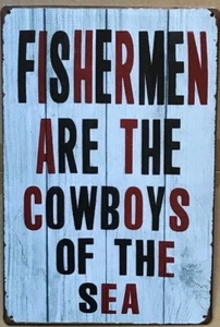 FISHERMEN Rustic Look Vintage Tin Metal Sign Man Cave, Shed-Garage & Bar Sign - Picture 1 of 2