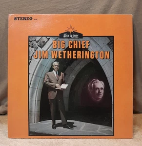 Rare Gospel: "BIG CHIEF JIM WETHERING" Jim Wetherington, Scripture Records S129 - Picture 1 of 4