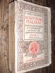 Scrittori italiani Vol. II Carli Sainati Le Monnier 1939 L7 ° - Imagen 1 de 1