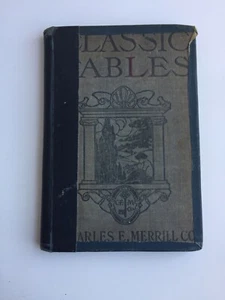 Classic Fables Hardcover 1904 Elementary Grade School Book Hard Cover Merrill - Imagen 1 de 8