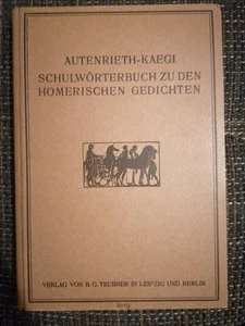 Autenrieth-Kaegi Schulwörterbuch zu den homerischen Gedichten 1920 RARE - Bild 1 von 11