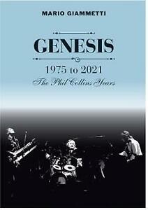 Genesis: 1975 to 2021: The Phil Collins Years by Mario Giammetti Rare Book
