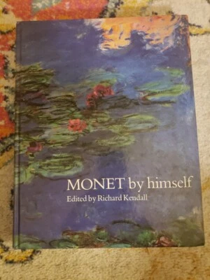 MONET by Himself Edited by Richard Kendall HC 2001 - Image 1 of 4