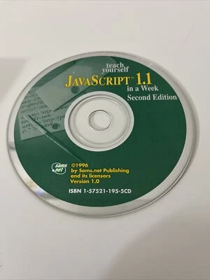 Teach Yourself Javascript 1.1 in a Week 2nd Edition Compact Disc Arman Danesh - Image 1 of 2