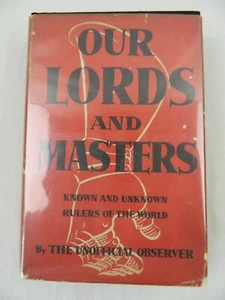 Our Lords and Masters - Known and unknown rulers of the world By the unofficial - Picture 1 of 8