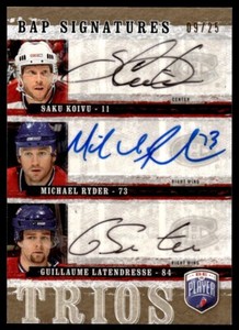 2006-07 Be A Player Signatures Trios Saku Koivu/Ryder/Latendresse Auto 09/25
