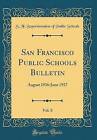 San Francisco Public Schools Bulletin, Vol 8 Augus