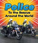 Police to the Rescue Around the World, Linda Staniford, Good Condition, ISBN 147