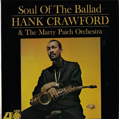 HANK CRAWFORD / MARTY PAICH soul of the ballad U.S. ATLANTIC LP1405_orig 1963 - Image 1 of 4
