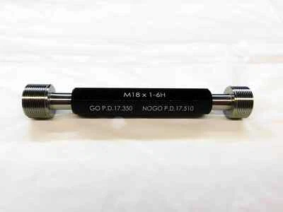 M & J TOOLING LLC NEW M18 X 1.0 6H METRIC THREAD PLUG GAGE 18.0 1 GO NO GO PD'S = 17.350 & 17.510