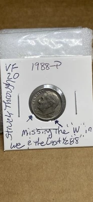 1988-P VF Roosevelt Dime Missing The W And The Last 8 On Obverse Of This Coin. - Image 1 of 4
