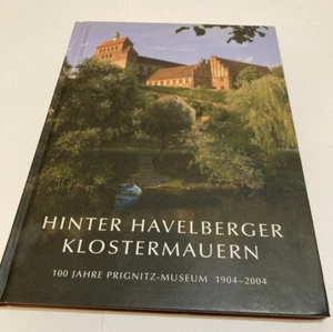 Hinter Havelberger Klostermauern 100 Jahre Prignitz-Museum 1904 – 2004 - Imagen 1 de 5