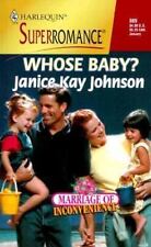 Whose Baby? by Janice Kay Johnson (1999, Harlequin Superromance)