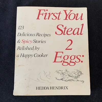 First You Steal 2 Eggs by Hedda Hendrix 1976 Signed, 1st edition! PB Good - Image 1 of 4