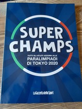 Super Champs Paralimpiadi Tokyo Gazzetta Dello Sport Esselunga libro
