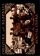 1994 ORIGINS OF BASEBALL - #8 SOCIALS CLUBS