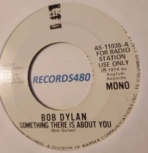 1974 White label Promo 45 Bob Dylan "Something there is about You" Asylum Stereo - Imagen 1 de 2