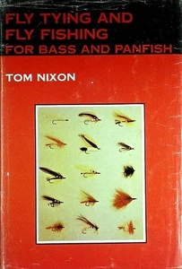 Fly Tying and Fly Fishing for Bass and Panfish by Tom Nixon / 1968 Hardcover - Foto 1 di 1