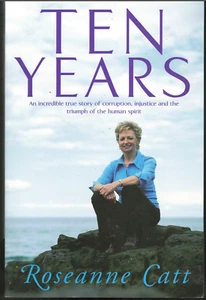 Ten Years ; by Roseanne Catt - Trade Paperback Book - Picture 1 of 2