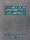 Michael E.Porter on Competition and Strateg... by Harvard Business Rev Paperback