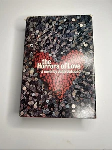 The Horrors Of Love Jean Dutourd 1967 Hardcover DJ Vintage French Novel Translat - Picture 1 of 6