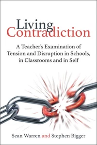 Living Contradiction: A Teacher's Examination of Tension and Disruption - Picture 1 of 1