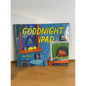 Goodnight iPad: A Parody for the Next Generation - Ann Droyd - Hardcover - Picture 1 of 4