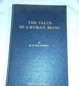 Rare Signed HB book 1956 The value of a human being 2nd ed. M.H. Mothersill MD - Picture 1 of 8