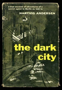THE DARK CITY by HARTVIG ANDERSEN HCDJ 1ST, 1954 Secret Agent in Berlin  - Imagen 1 de 5
