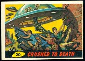 1962 TOPPS MARS ATTACKS #20 CRUSHED TO DEATH