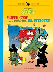 Pedido anticipado WALT DISNEYS GOOFY TAPA DURA VOL 27 SUPER GOOF AND THE STRANGE CASE O - Imagen 1 de 1