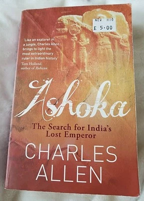 ASHOKA: INDIA'S LOST EMPEROR By Charles Allen - Paperback UK Buddhism Pali - Image 1 of 2